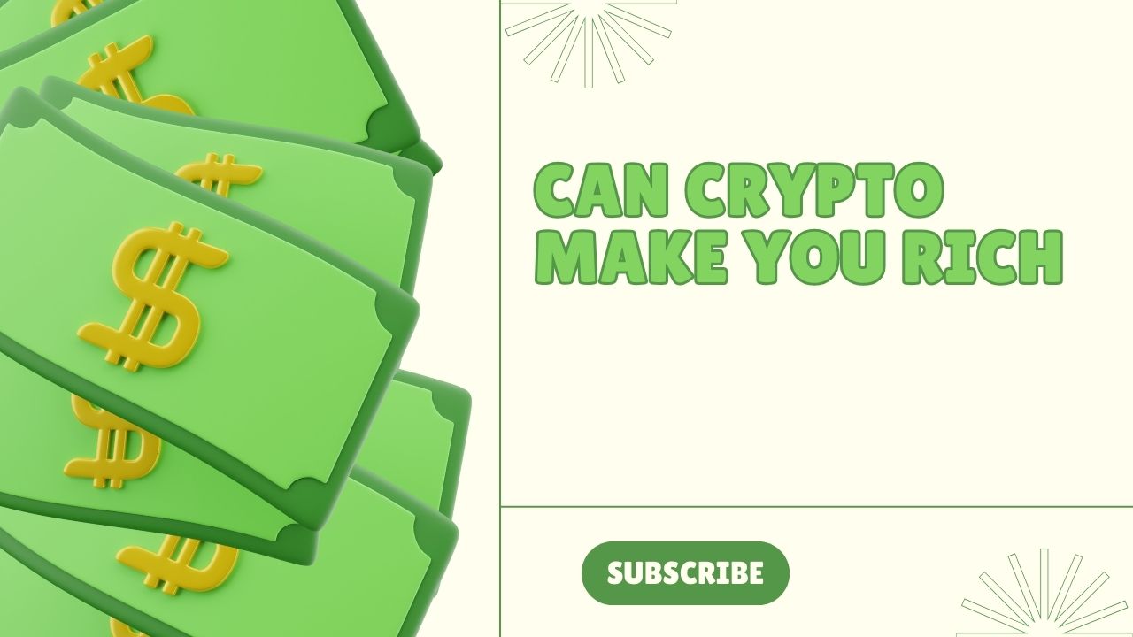 Can crypto make you rich