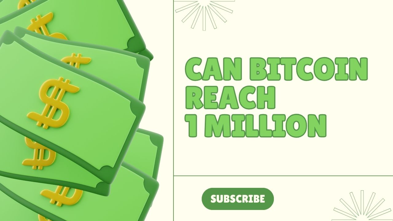 Can bitcoin reach 1 million