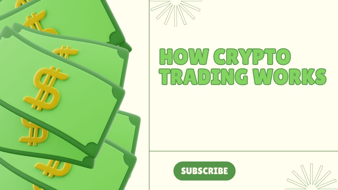 How crypto trading works